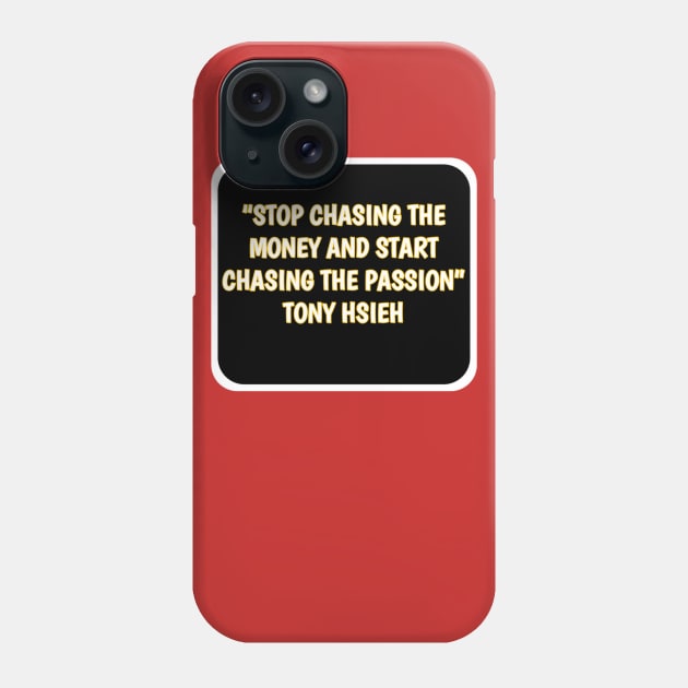 tony hsieh quote Phone Case by Dexter