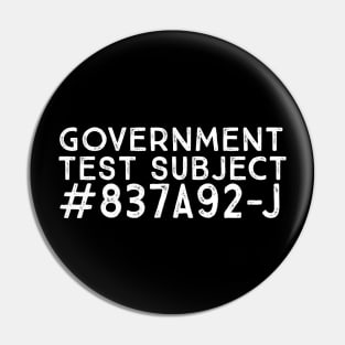 Government Test Subject #837A92-J - Science Experiment Pin