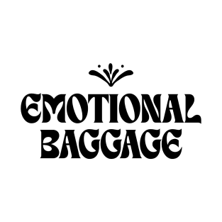 Emotional Baggage T-Shirt