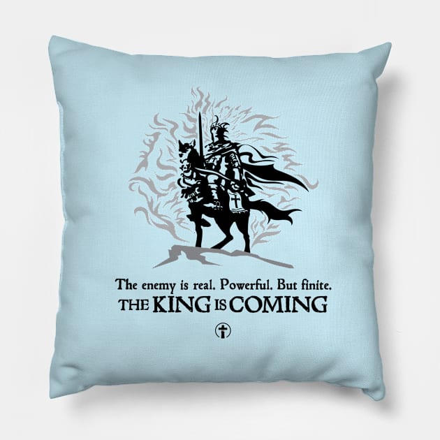 The King is Coming - The enemy is real Pillow by The King is Coming