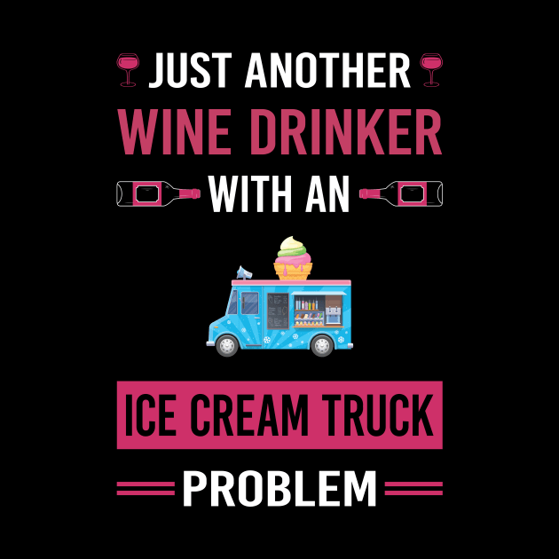 Wine Drinker Ice Cream Truck Trucks by Good Day