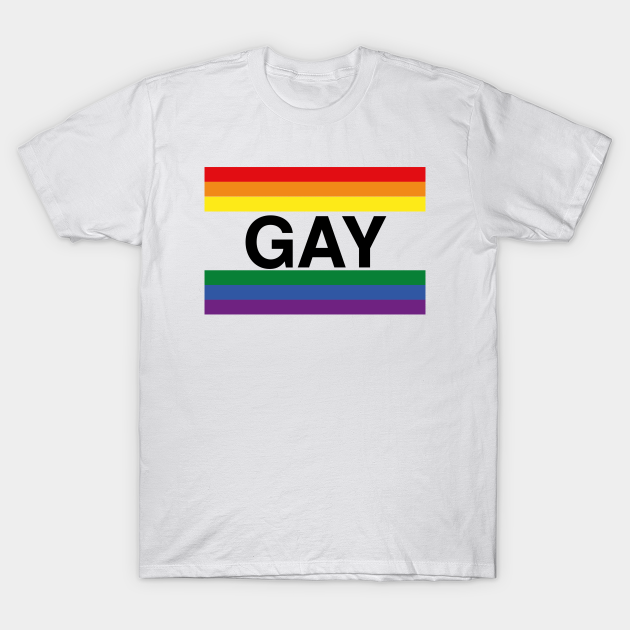 GAY PRIDE FLAG - Gay Pride - T-Shirt | TeePublic