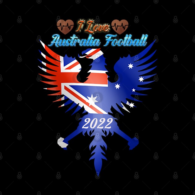 I Love Australia Football 2022 by Printashopus