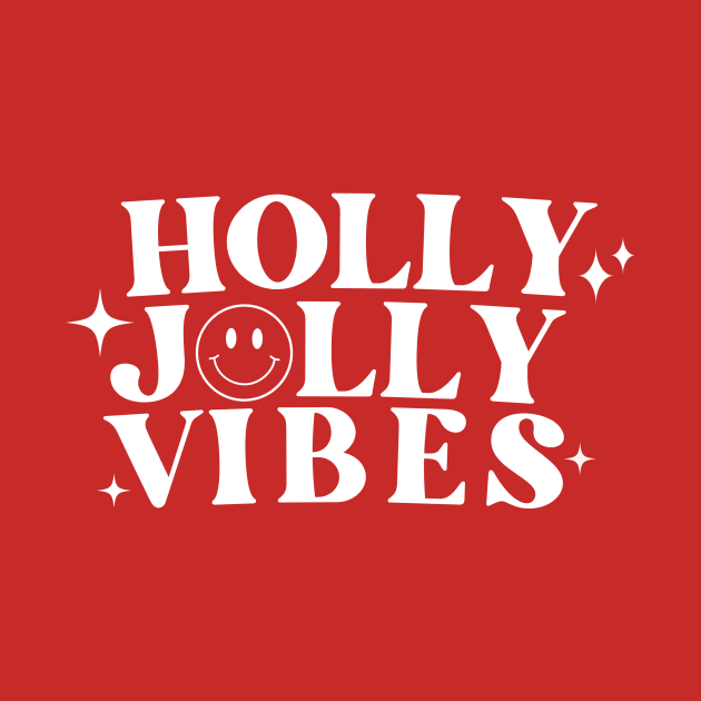 holly. jolly. vibes. christmas t-shirt by JuiceBoxTrope 