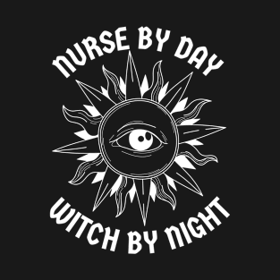 Nurse By Day Witch By Night T-Shirt