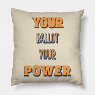 Your Ballot, Your Power Pillow