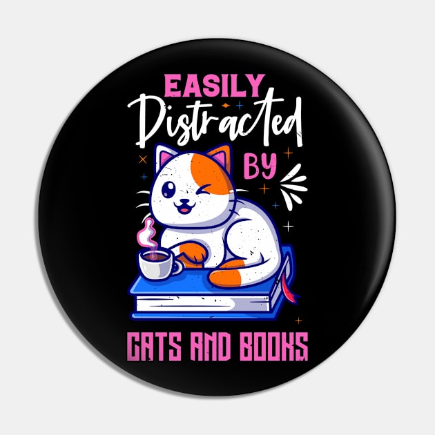 Easily Distracted by Cats and Books Funny Cat Lover Pin by Rosemat