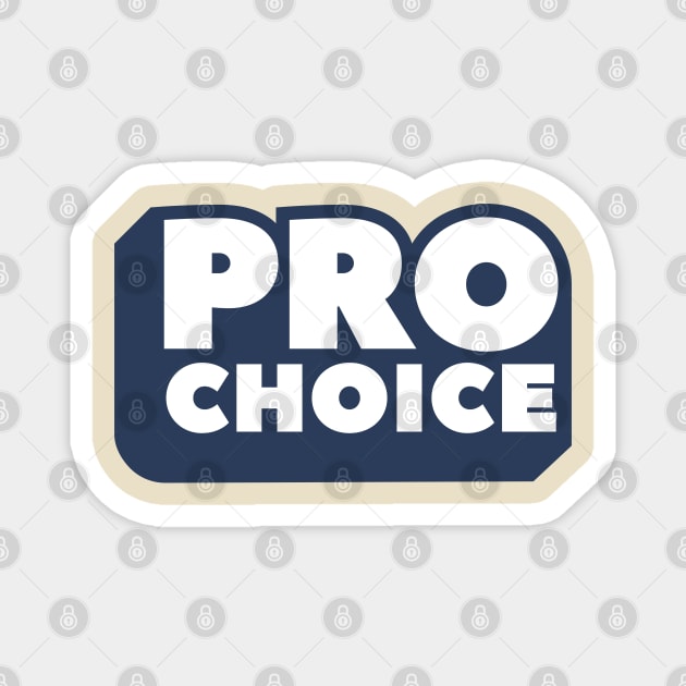 Retro 70s Pro Choice T-Shirt Magnet by FeministShirts