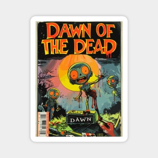 Dawn of the Dead - A Funny Vintage Horror Movie Parody Magnet