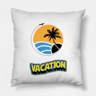 VACATION Pillow