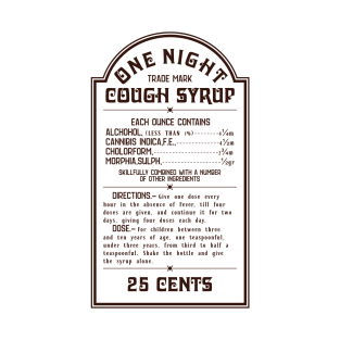 One Night Cough Syrup T-Shirt