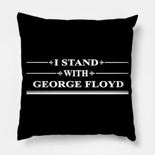 i stand with floyd - george floyd cant breathe Pillow