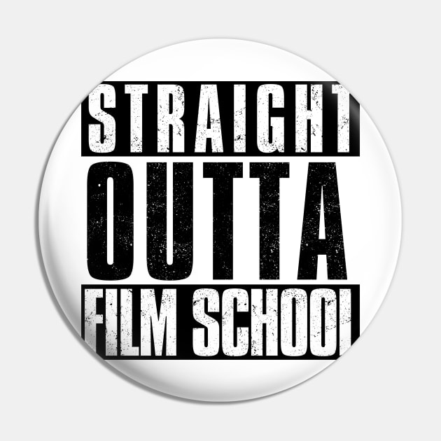 STRAIGHT OUTTA FILM SCHOOL Pin by Simontology