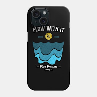 Flow with it Phone Case