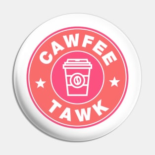 NJ Its's Cawfee Tawk Pink Edit Pin