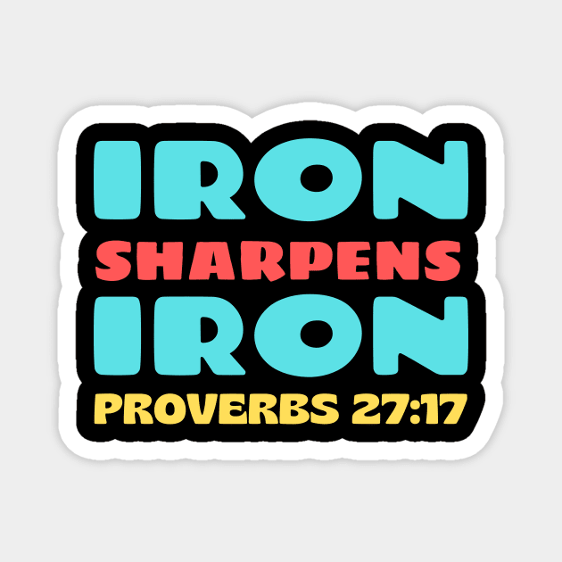 Iron Sharpens Iron | Biblical Typography Magnet by Prayingwarrior