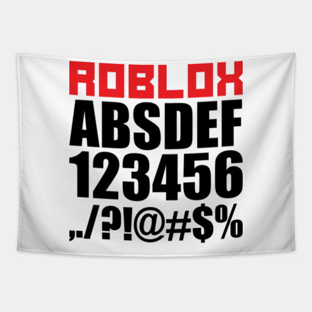 Roblox Letters Tshirt Roblox Alphabet Shirt Roblox Font Shirt Roblox Numbers Roblox Tapestry Teepublic - roblox font numbers