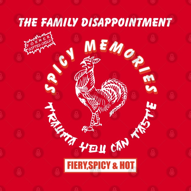 SPICY MEMORIES , TRAUMA YOU CAN TASTE by remerasnerds