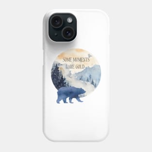 Some Moments Are Gold Phone Case