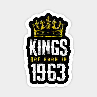 kings are born 1963 birthday quote crown king birthday party gift Magnet