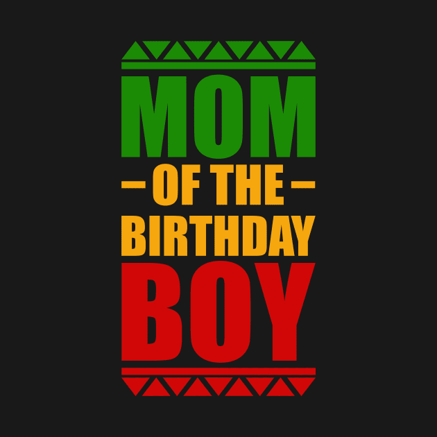 Mom of the Birthday Boy, African Colors by alzo