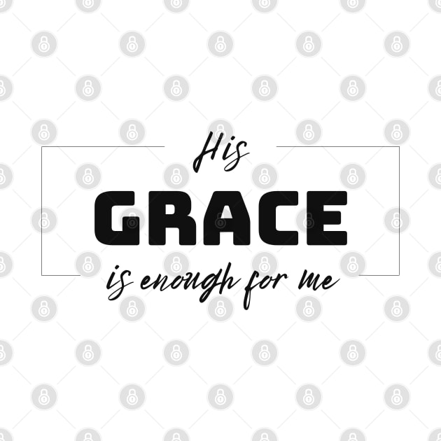 His Grace is Enough for Me V3 by Family journey with God