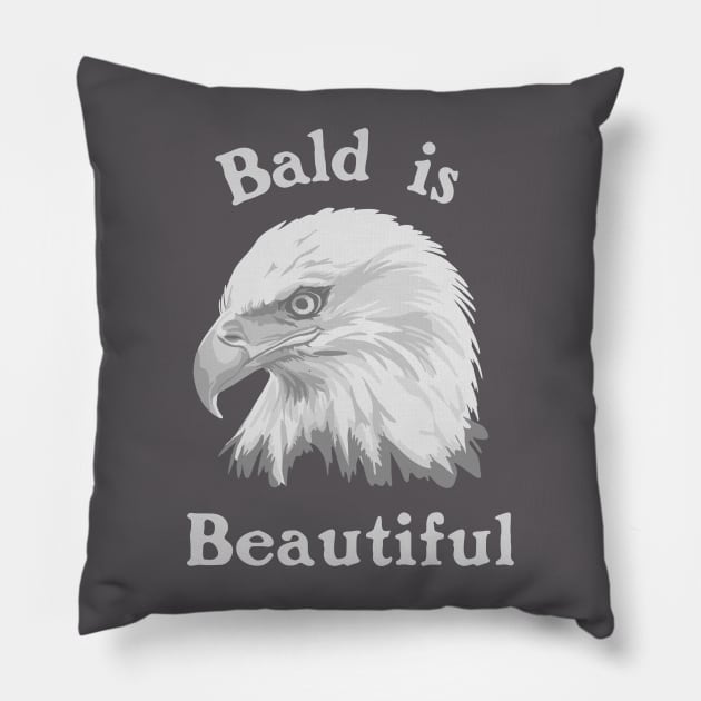 Bald is Beautiful Pillow by Slightly Unhinged