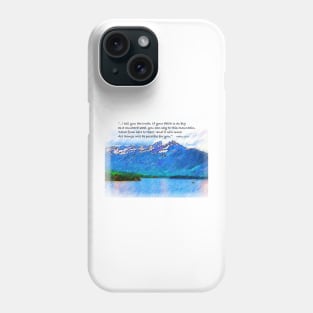 If Your Faith Is Big Phone Case