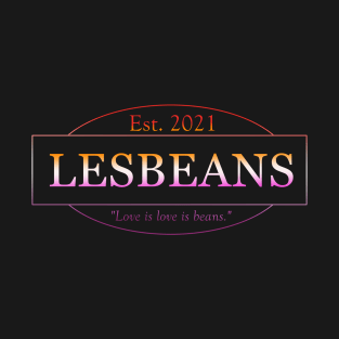 Lesbeans (lesbian flag colors) T-Shirt