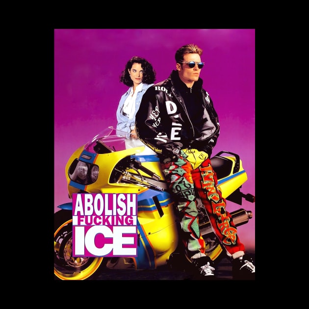 Abolish Ice by Radical Praxis