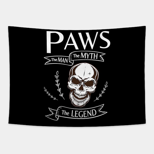 Paws The Man The Myth The Legend Happy Father Halloween Day Skeleton Lover Fans Tapestry by joandraelliot