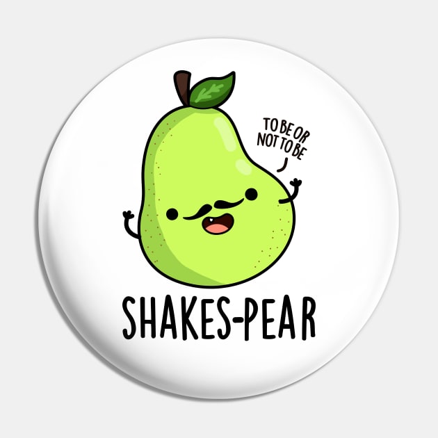 Shakes-pear Cute Pear Fruit Pun Pin by punnybone