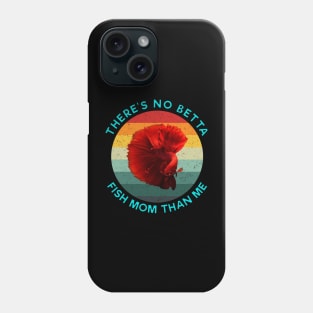 vintage theres no betta fish mom than me Light Blue Phone Case