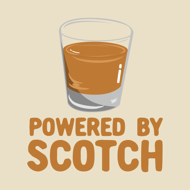 Powered By Scotch - Scotch Drinkers Gift by KawaiinDoodle