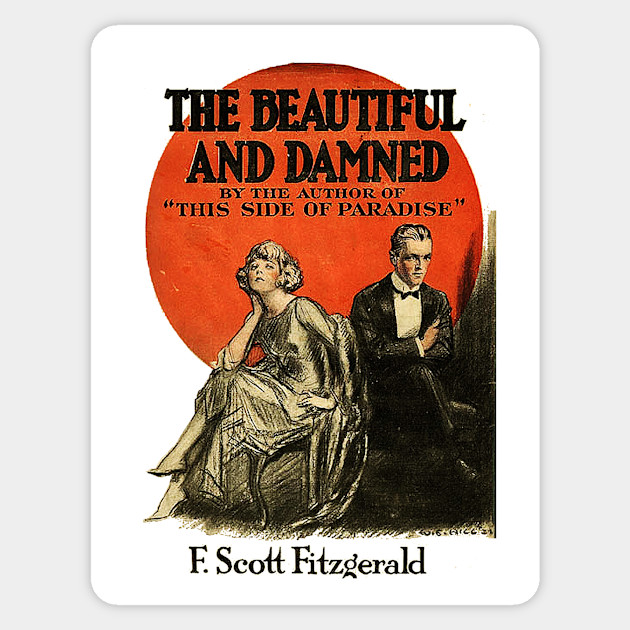 The Beautiful And The Damned F Scott Fitzgerald Vintage Book Cover The Beautiful And The Damned Sticker Teepublic