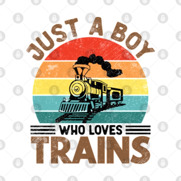 Just a Boy who loves Trains for Boys by RiseInspired