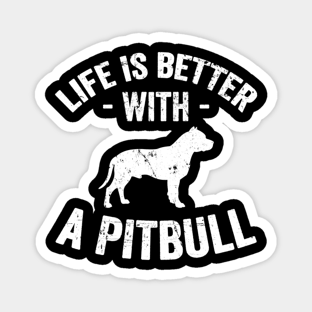 Life is better with a pitbull Magnet by captainmood