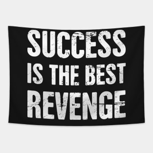 Success Is The Best Revenge Tapestry