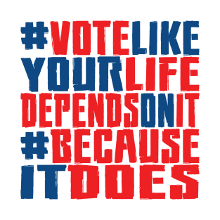 #VOTE4LIFE - Red White & Blue T-Shirt