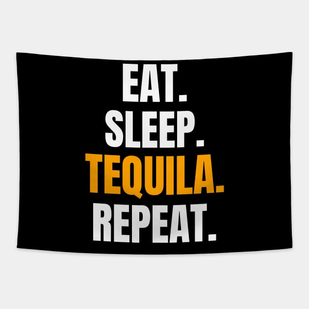 Eat. Sleep. Tequila. Repeat. Tapestry by EdifyEra