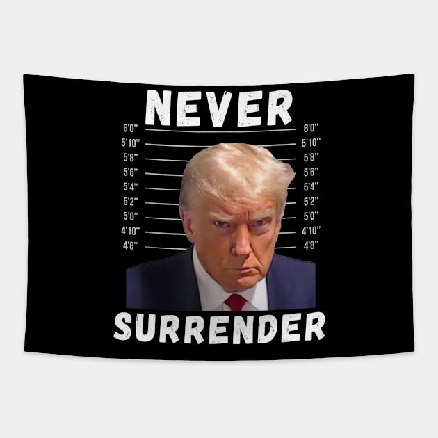 Trump Never Surrender Mug Shot Free Trump Tapestry by JulieArtys