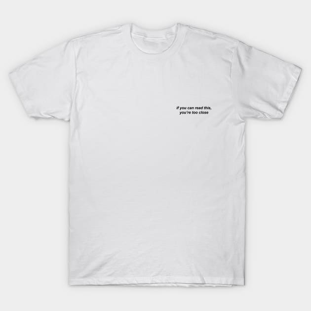 If You Can Read This T-Shirt If You Can Read This T-Shirt