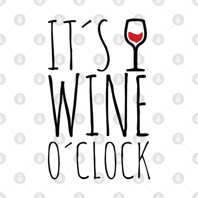 Funny wine quote | Wine O´clock by LR_Collections