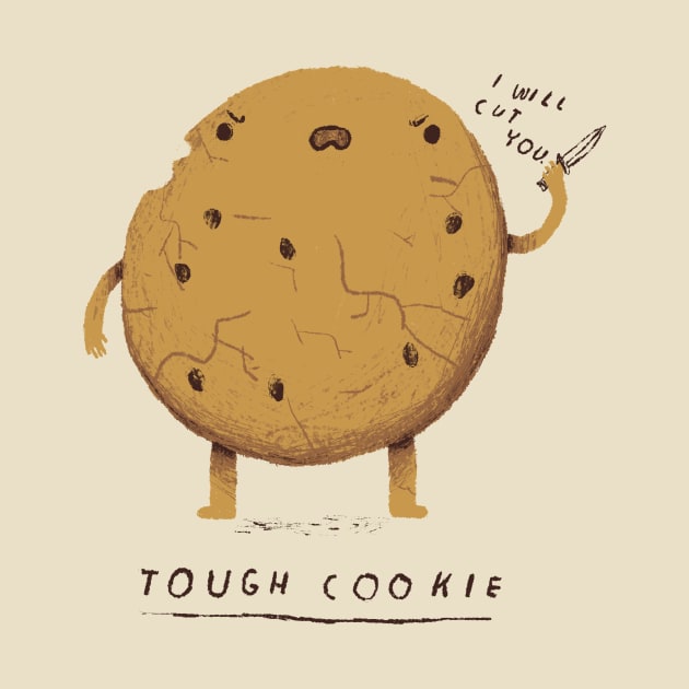 tough cookie. by Louisros