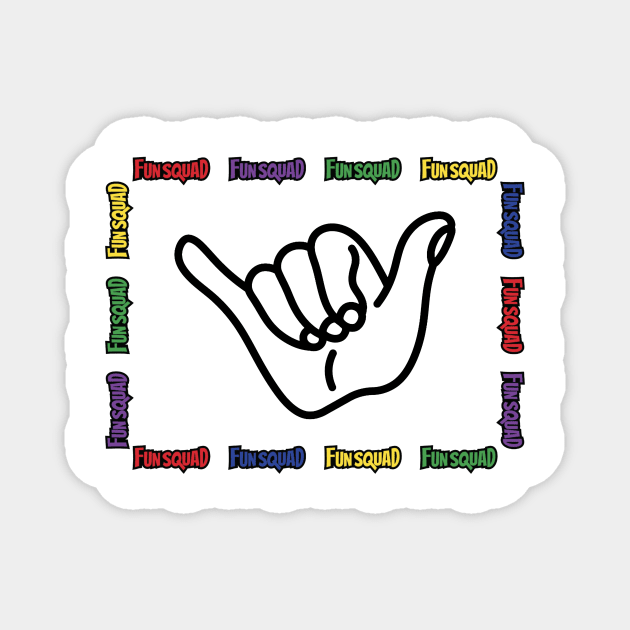 fun squad merch Magnet by July's Gallery