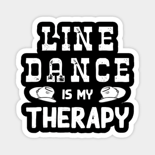 Line Dance Is My Therapy Magnet