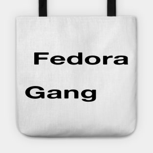 Fedora Gang Tote