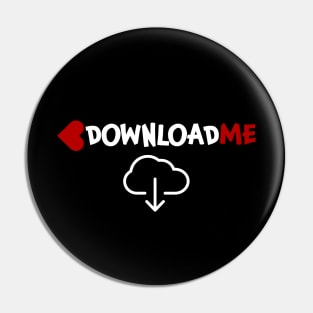 Download me Downloadme Downloading Pin