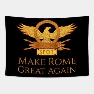 Make Rome Great Again! Tapestry