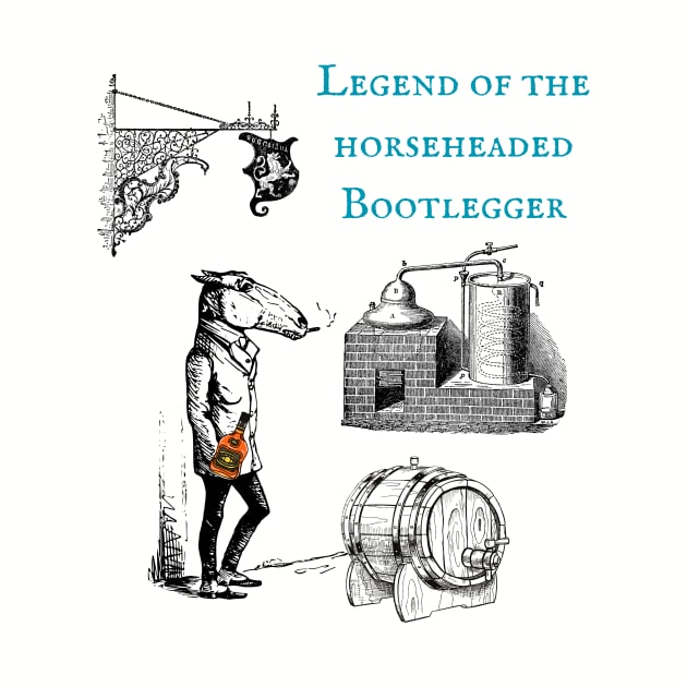 Legend of the horse headed bootlegger by Benjamin Customs